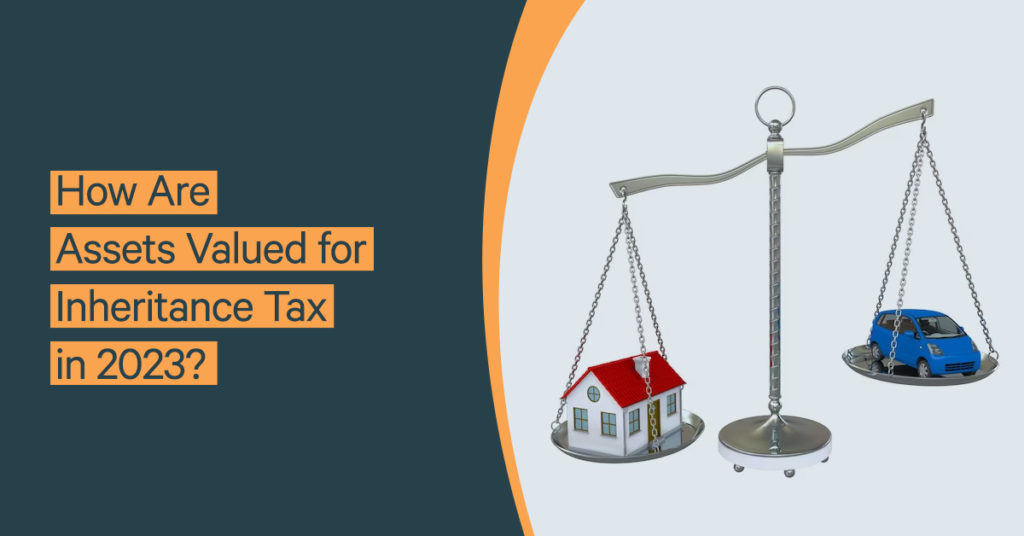 Assets Valued for Inheritance Tax