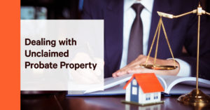 Unclaimed Probate Property